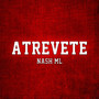 Atrevete (Explicit)