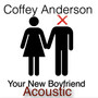 Your New Boyfriend (Acoustic)