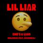 LIL LIAR (she's a liar) (feat. sosoversal)