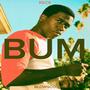 BUM (feat. Blowsco) [Explicit]