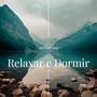 Relaxar e Dormir (Acoustic)