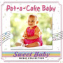 Sweet Baby Music: Pat-a-Cake Baby Lullabies