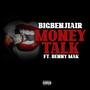 Money Talk (feat. Benny Mak) [Explicit]