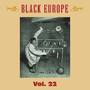 Black Europe, Vol. 22: The First Comprehensive Documentation of the Sounds of Black People in Europe