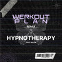 Hypnotherapy (Werkout Plan Remix)