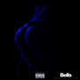 Bells (Explicit)