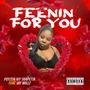 Feenin For You (feat. Jay Millz)