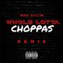 Whole Lotta Choppas (Explicit)