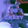 Go Crazy (Explicit)