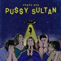 PUSSY SULTAN (Explicit)