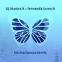 Dj.Master.K las mariposas (feat. Fernanda Tarrech) [Remix]