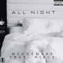 ALL NIGHT (feat. Niecy) [Explicit]