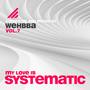 My Love Is Systematic, Vol. 7