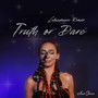 Truth or Dare (Remix)