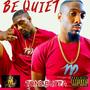 BE QUIET