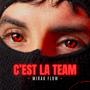 C'EST LA TEAM (Explicit)