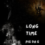 Long Time (Explicit)