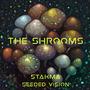 The Shrooms (feat. Seeded Vision)