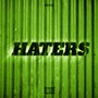 Haters (Explicit)