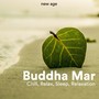 Buddha Mar - Chill, Relax, Sleep, Relaxation