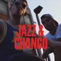 Jazz y Chango (Explicit)