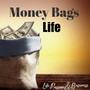 Money Bag Life (feat. Beady) [Explicit]