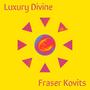 Luxury Divine (feat. Luc Wiebe & Julion Wright)