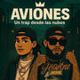 Aviones (feat. J. Horne) [Explicit]