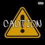 Caution (feat. Dvl)