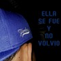 Ella Se Fue Y No Volvio