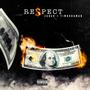 Respect (feat. Timbodaman) [Explicit]