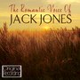 The Romantic Voice Of Jack Jones