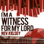 I'm a Witness for My Lord