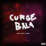 CURGE BALA (feat. SIZZ & lxciannn) [Explicit]