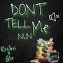 Dont Tell Me Nun (Explicit)