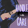 Handle With Care