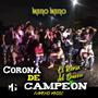 Corona de Campeon (El Remix del Barrio)