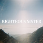 Righteous Sister