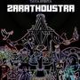 Zarathoustra (Explicit)