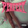 Perfect (Explicit)