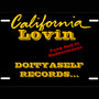 California Lovin (Explicit)