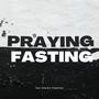 PRAYING FASTING