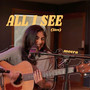 All I See (Live)