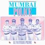 Mumbai Police (Explicit)