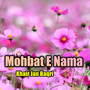 Mohbat E Nama