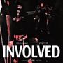 Involved (feat. Jaeouttheway) [Explicit]