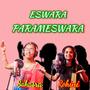 Eswara Parameswara 2 (feat. Sahasra & Rohini)