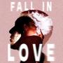 Fall In Love