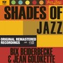 Shades of Jazz (Bix Beiderbecke & Jean Goldkette)