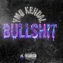 Bullshit (Calling My Phone) [Explicit]